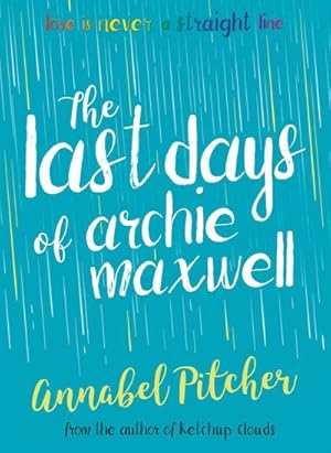 Seller image for The Last Days of Archie Maxwell for sale by Smartbuy