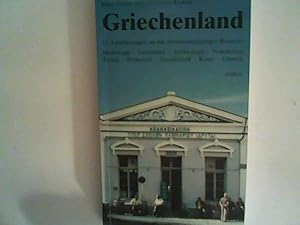 Seller image for Griechenland: 21 Ann�herungen an ein dreitausendj�hriges Reiseziel. Mythologie, Geschichte, Arch�ologie, Volkskultur, Politik, Wirtschaft, Gesellschaft, Kunst, Umwelt for sale by ANTIQUARIAT F�RDEBUCH Inh.Michael Simon