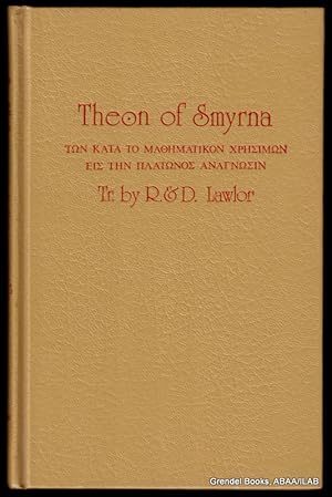 Seller image for Theon of Smyrna: Mathematics Useful for Understanding Plato. for sale by Grendel Books, ABAA/ILAB