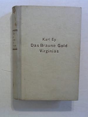 Imagen del vendedor de Das Braune Gold Virginias. a la venta por Buecherhof