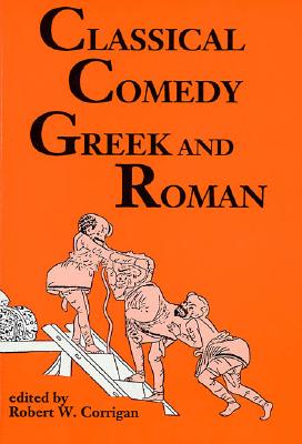 Seller image for Classical Comedy - Greek and Roman: Six Plays (Paperback or Softback) for sale by BargainBookStores