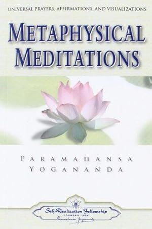 Bild des Verkufers fr Metaphysical Meditations: Universal Prayers Affirmations and Visualisations zum Verkauf von WeBuyBooks