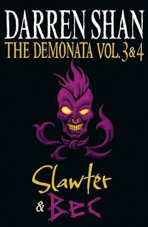 Seller image for Volumes 3 and 4 - Slawter/Bec (The Demonata): 3 & 4 for sale by WeBuyBooks 2