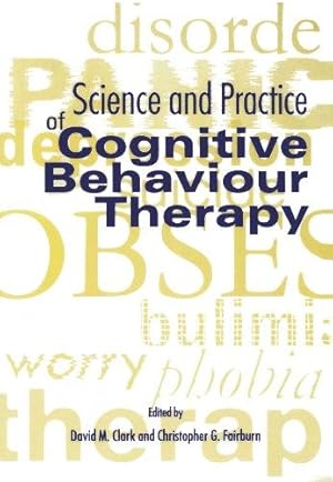 Imagen del vendedor de Science and Practice of Cognitive Behaviour Therapy (Cognitive Behaviour Therapy: Science and Practice) a la venta por WeBuyBooks