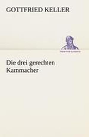 Seller image for Die drei gerechten Kammacher for sale by Wegmann1855