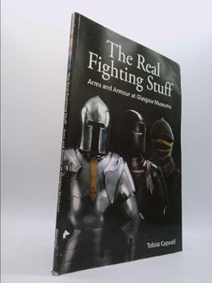 Immagine del venditore per The Real Fighting Stuff: Arms and Armour in Glasgow Museums venduto da ThriftBooksVintage