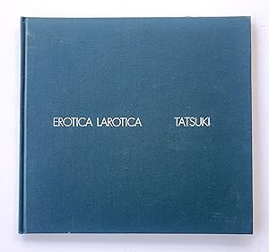 Imagen del vendedor de Erotica Larotica a la venta por LaRosa Books