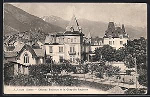 Ansichtskarte Sierre, Chateau Bellevue et la Chapelle Anglaise