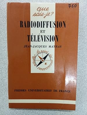 Imagen del vendedor de Que sais je? Radiodiffusion et tlvision a la venta por Dmons et Merveilles