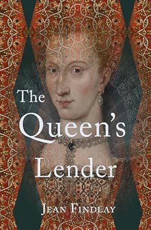 Bild des Verkufers fr The Queen's Lender: If you liked The Marriage Portrait by Maggie O'Farrell. (Queens of Europe) zum Verkauf von WeBuyBooks