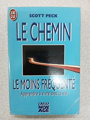 Seller image for LE CHEMIN LE MOINS FREQUENTE for sale by Dmons et Merveilles