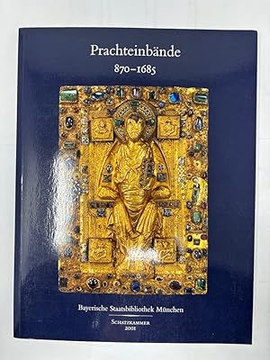 Prachteinbände 870 - 1685 : Schätze aus dem Bestand der Bayerischen Staatsbibliothek München ; 4....