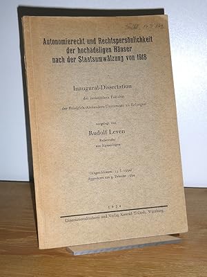 Autonomierecht und Rechtspersönlichkeit der hochadeligen Häuser nach der Staatsumwälzung von 1918...