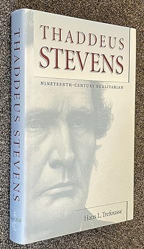 Thaddeus Stevens; Nineteenth-Century Egalitarian