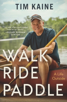 Seller image for Walk Ride Paddle: A Life Outside (Hardback or Cased Book) for sale by BargainBookStores