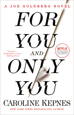 Imagen del vendedor de For You and Only You: A Joe Goldberg Novel (Paperback or Softback) a la venta por BargainBookStores