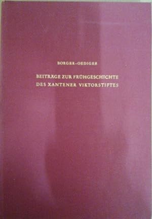 Beiträge zur Frühgeschichte des Xantener Viktorstiftes