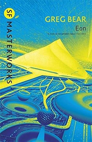 Seller image for Eon: Greg Bear (S.F. MASTERWORKS) for sale by WeBuyBooks