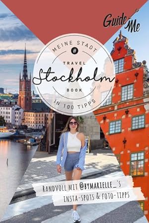 Seller image for GuideMe Travel Book Stockholm - Reisefhrer : Reisefhrer mit Instagram-Spots & Must-See-Sights inkl. Foto-Tipps von @bymarielle_ for sale by Smartbuy