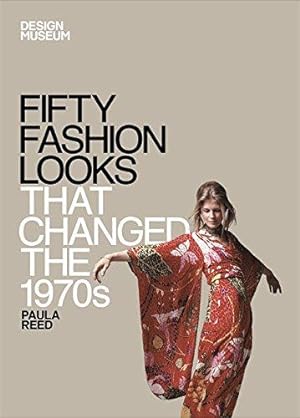 Bild des Verkufers fr Fifty Fashion Looks That Changed the 1970s (Design Museum Fifty) zum Verkauf von WeBuyBooks
