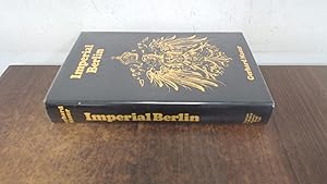 Imagen del vendedor de Imperial Berlin a la venta por BoundlessBookstore