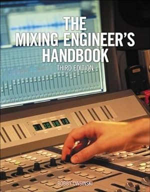 Imagen del vendedor de The Mixing Engineer's Handbook a la venta por WeBuyBooks