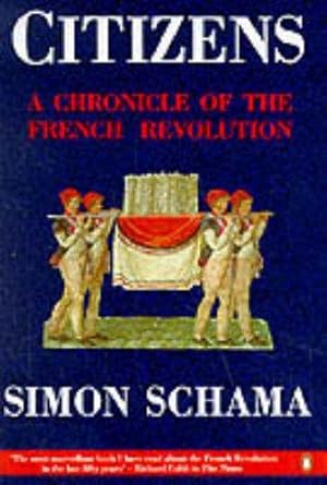 Seller image for Citizens: A Chronicle of the French Revolution for sale by WeBuyBooks 2