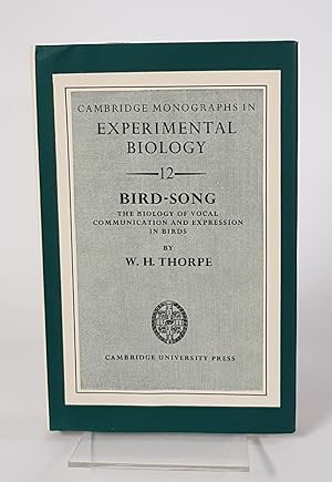 Imagen del vendedor de Bird-Song - The Biology of Vocal Communications and Expression in Birds. Cambridge Monographs in Experimental Biology No. 12 a la venta por CURIO