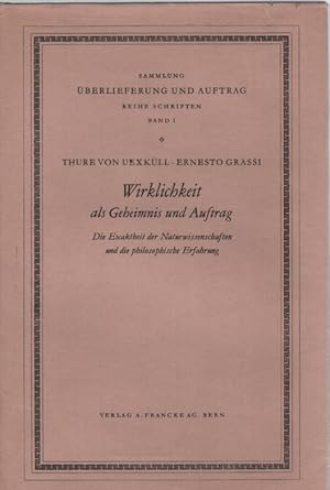 Wirklichkeit als Geheimnis und Auftrag. Die Exaktheit der Naturwissenschaften und die philosophis...