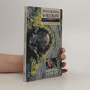 Bild des Verkufers fr Photographing Wildlife in the Canadian Rockies zum Verkauf von Bookbot