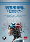 Imagen del vendedor de Neuroderechos, neurotecnologas e inteligencia artificial: proteccin de la actividad cerebral humana a la venta por AG Library