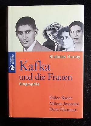 Kafka und die Frauen. Biographie. Dt.v. A.beck.