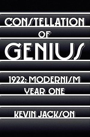 Seller image for Constellation of Genius: 1922: Modernism Year One for sale by WeBuyBooks