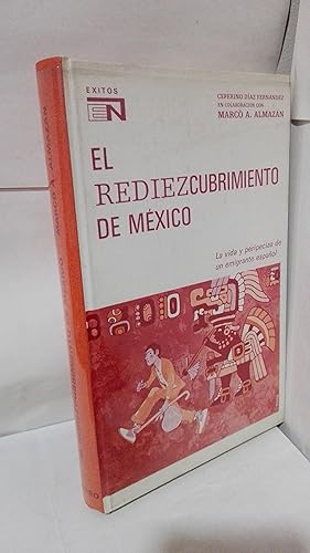 Imagen del vendedor de EL REDIEZDESCUBRIMIENTO DE MEXICO (LA VIDA Y PERIPECIAS DE UN EMIGRANTE ESPAOL) a la venta por LIBRERIA  SANZ