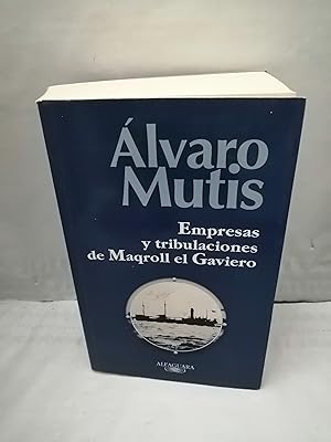 Imagen del vendedor de Empresas y tribulaciones de Maqroll el Gaviero (Primera Edicin: Las 7 novelas en un volumen) a la venta por Libros Angulo