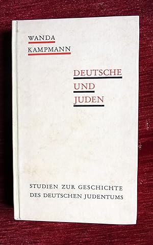 Deutsche und Juden. Studien z. Geschichte des deutschen Judentums