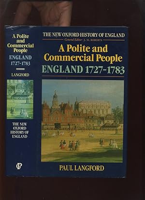 Seller image for A Polite and Commercial People, England 1727-1783 (New Oxford History of England) for sale by Roger Lucas Booksellers