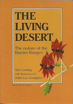 Seller image for The Living Desert: The Nature of the Barrier Ranges for sale by Fine Print Books (ABA)