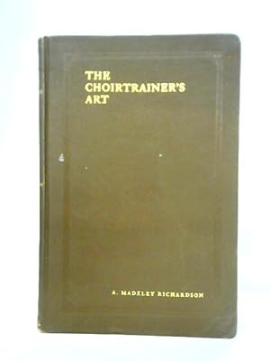 Seller image for The Choirtrainer's Art for sale by World of Rare Books