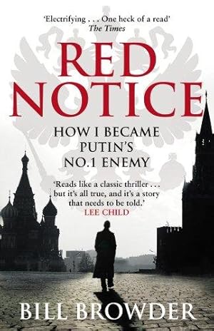 Immagine del venditore per Red Notice: A True Story of Corruption, Murder and One Man  s Fight for Justice venduto da WeBuyBooks