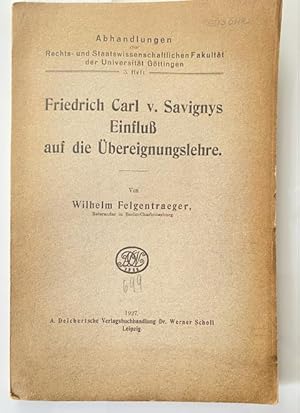 Imagen del vendedor de Friedrich Carl v. Savignys Einflu auf die bereignungslehre. a la venta por Treptower Buecherkabinett Inh. Schultz Volha