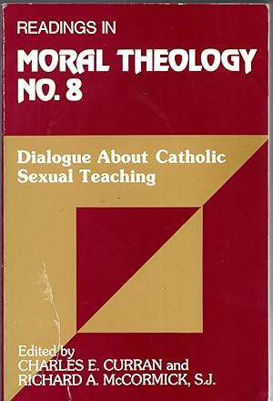 Immagine del venditore per Dialogue About Catholic Sexual Teaching (Readings in Moral Theology No.8) venduto da Michael Moons Bookshop, PBFA