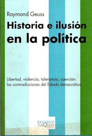 Image du vendeur pour Historia e ilusin en la poltica . mis en vente par Librera Astarloa