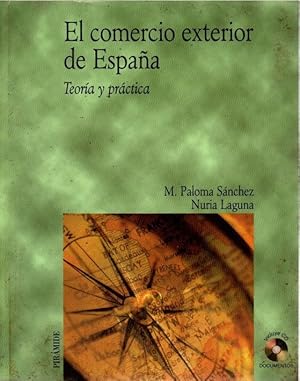 Bild des Verkufers fr El comercio exterior en Espaa. Teora y prctica . zum Verkauf von Librera Astarloa