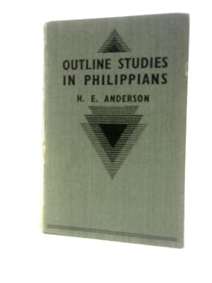 Bild des Verkufers fr Outline Studies In Philippians: Or A Missionary's Notes On A Missionary's Letter zum Verkauf von World of Rare Books