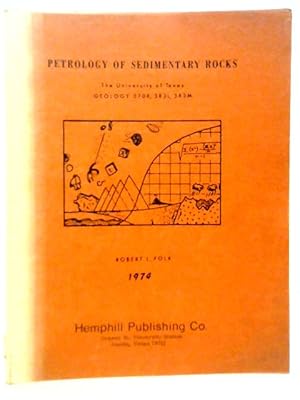 Immagine del venditore per Petrology of Sedimentary Rocks. Geology 370K, 383L, 383M venduto da World of Rare Books