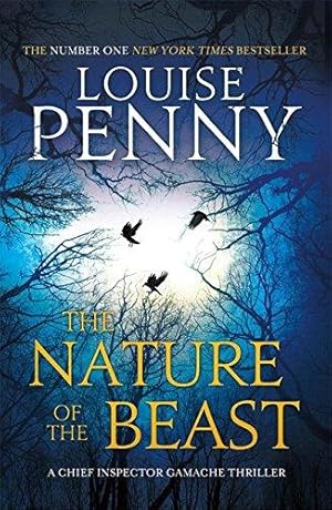 Seller image for The Nature of the Beast (Chief Inspector Gamache) for sale by WeBuyBooks 2