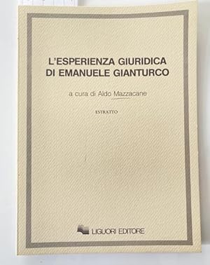 Seller image for L'esperienza giuridica di Emanuele Gianturco. Estratto. Widmungsexemplar. for sale by Treptower Buecherkabinett Inh. Schultz Volha