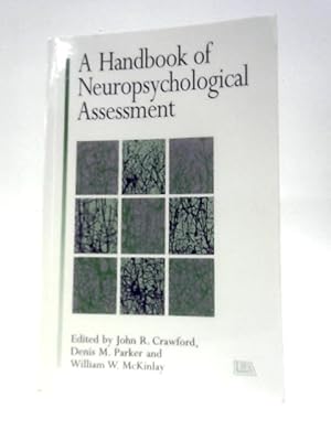 Seller image for A Handbook of Neuropsychological Assessment for sale by World of Rare Books