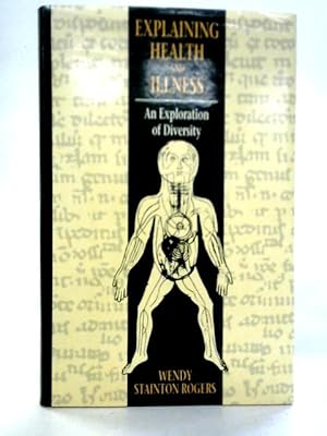 Bild des Verkufers fr Explaining Health and Illness: An Exploration of Diversity zum Verkauf von World of Rare Books